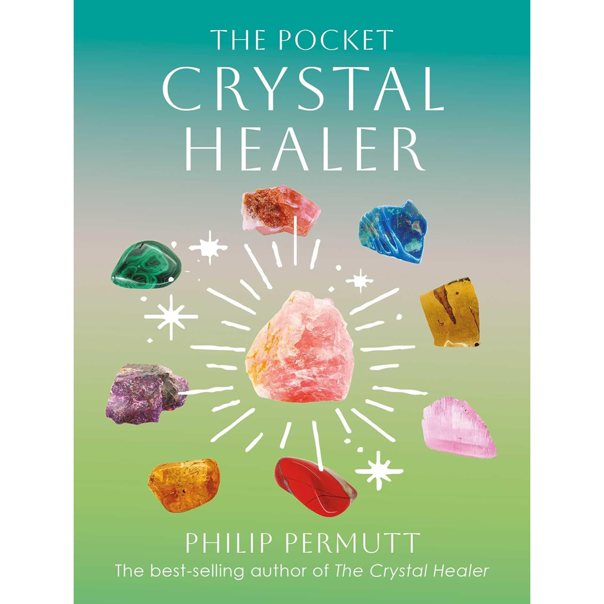 The Pocket Crystal Healer by Philip Permutt