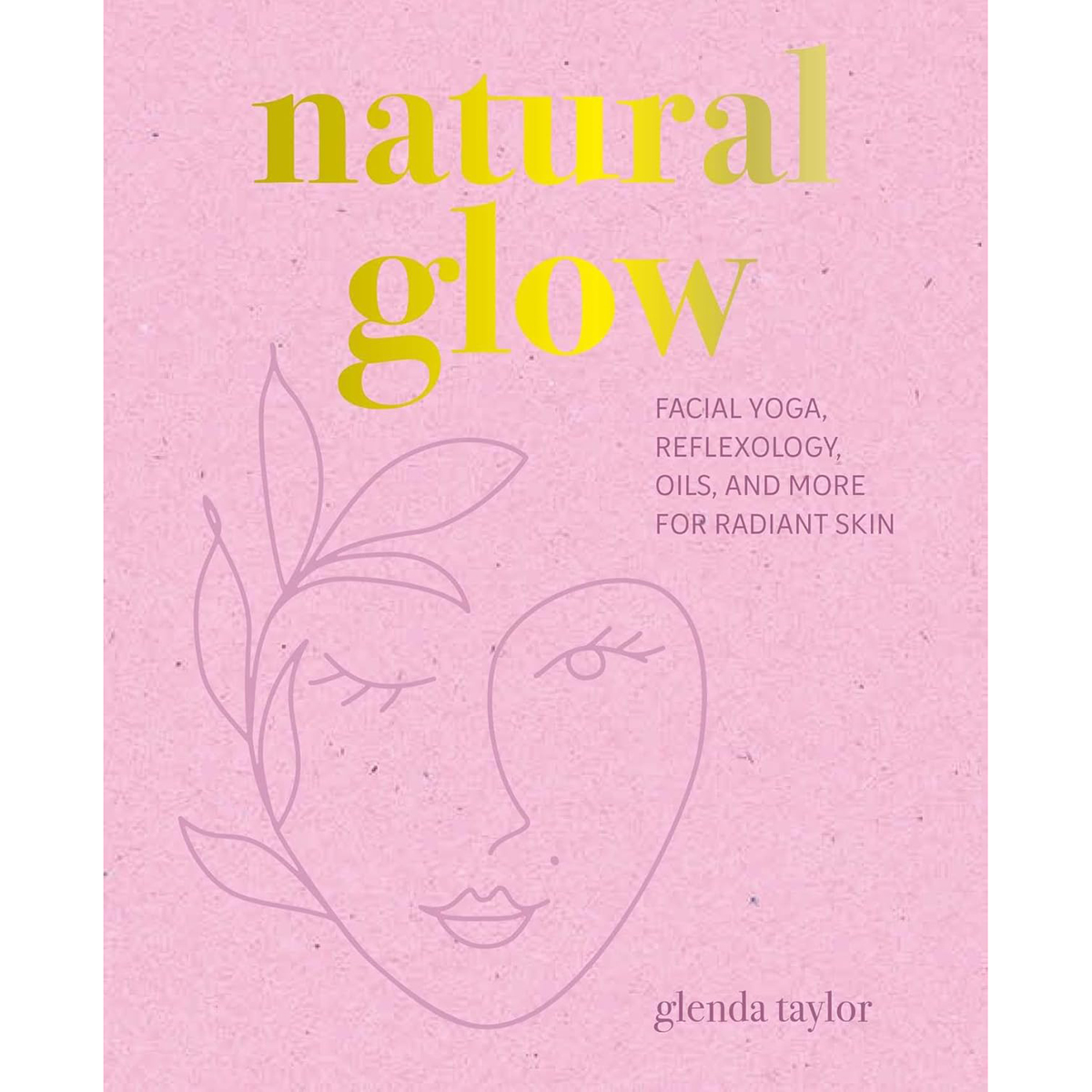 Natural Glow by Glenda Taylor