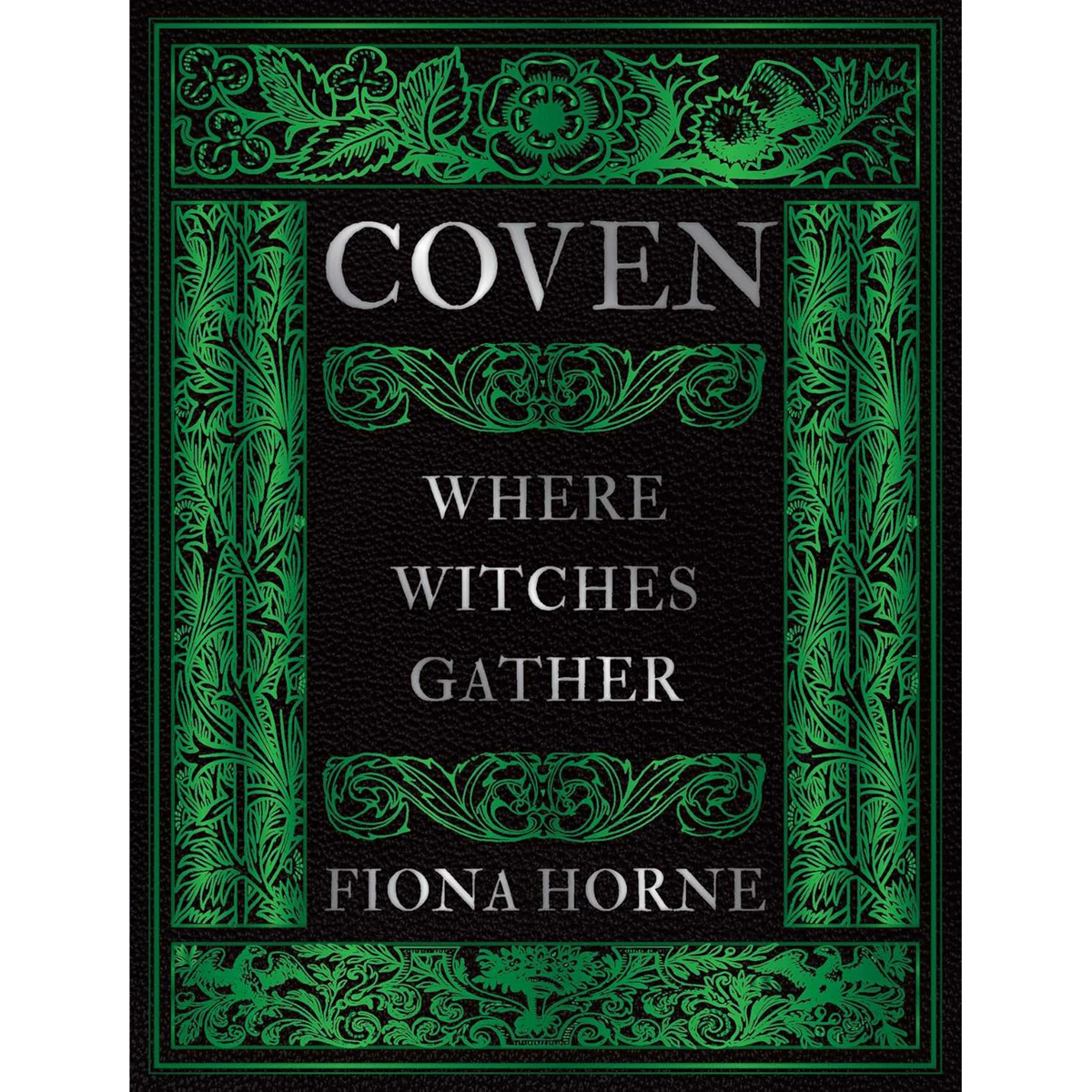 Coven (Book): Where Witches Gather by Fiona Horne