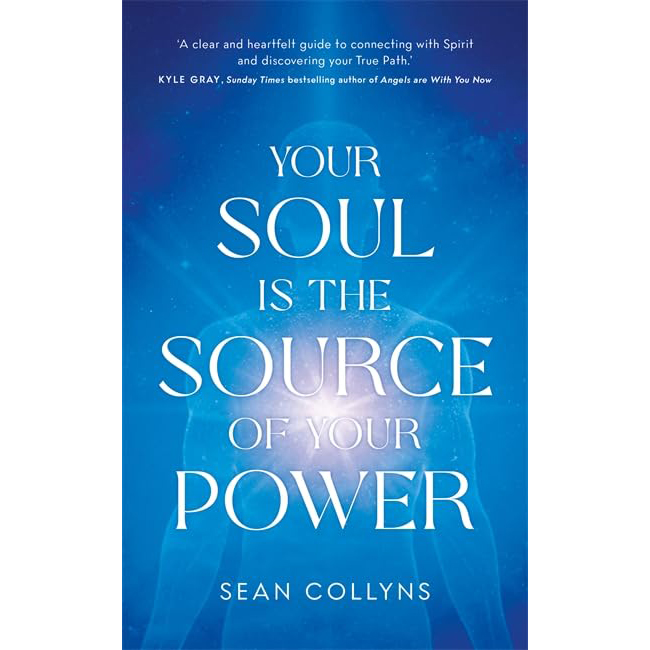 Your Soul Is the Source of Your Power by Sean Collyns