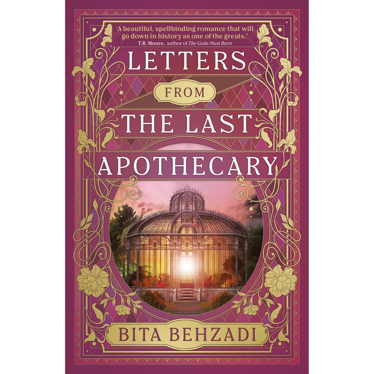 Letters From the Last Apothecary by Bita Behzadi