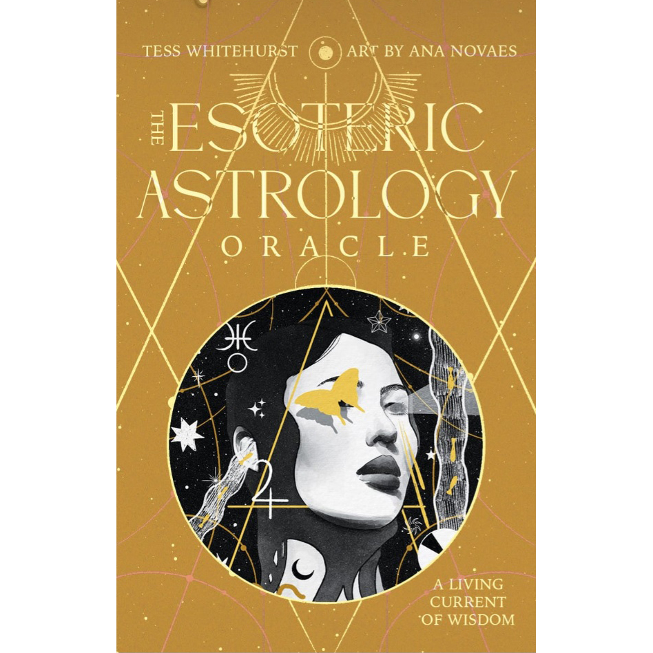 The Esoteric Astrology Oracle by Tess Whitehurst
