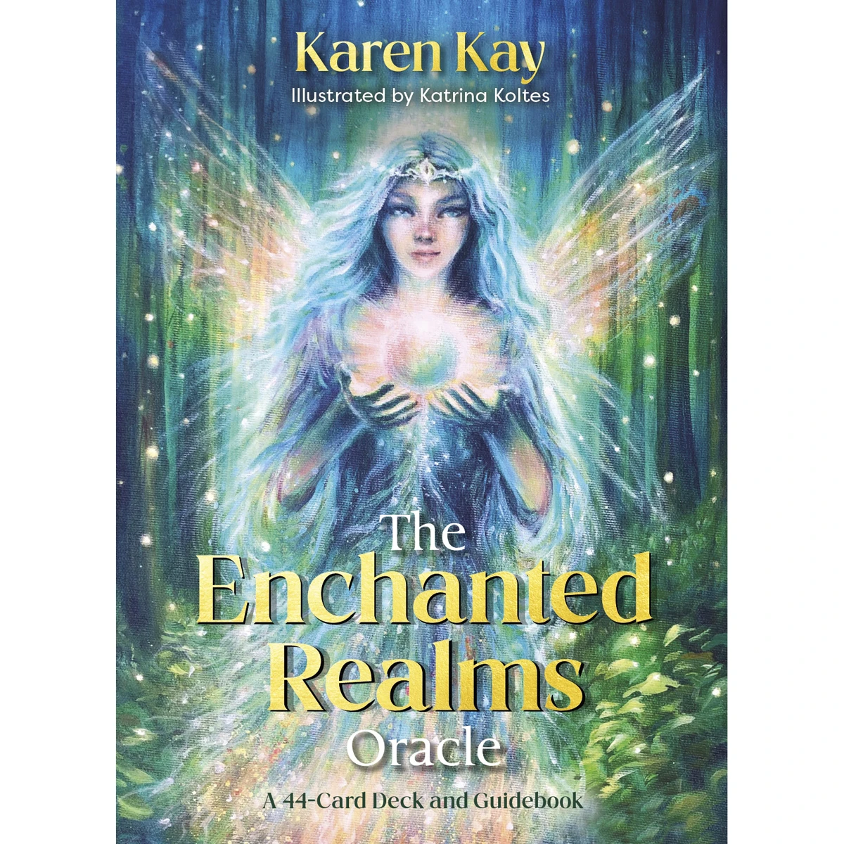 The Enchanted Realms Oracle by Karen Kay