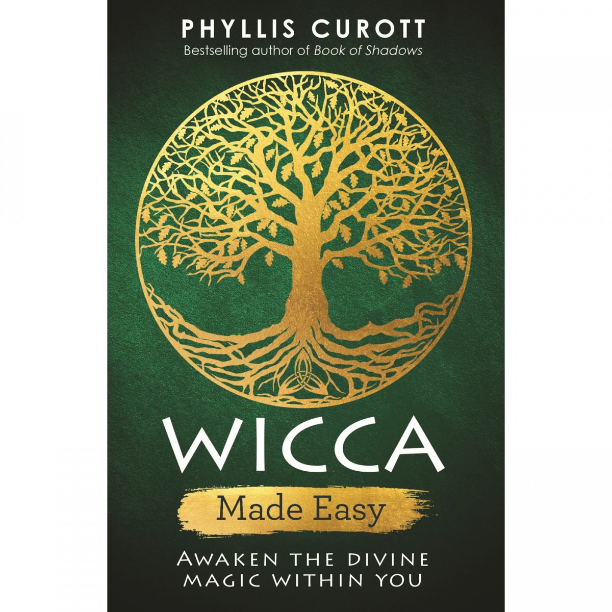 Wicca Made Easy by Phyllis Curott