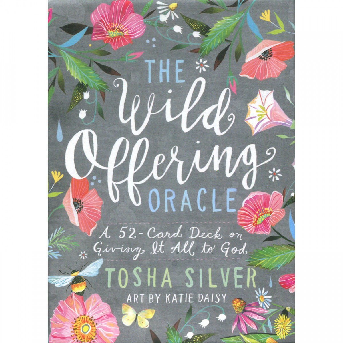 The Wild Offering Oracle by Tosha Silver