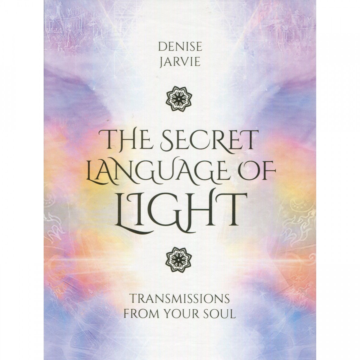 The Secret Language of Light Cards by Denise Jarvie