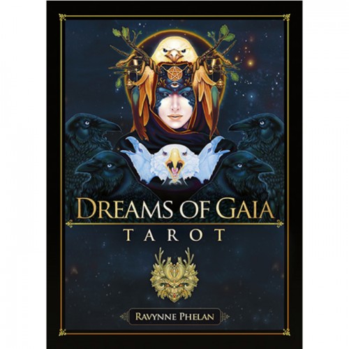 Dreams of Gaia Tarot by Ravynne Phelan