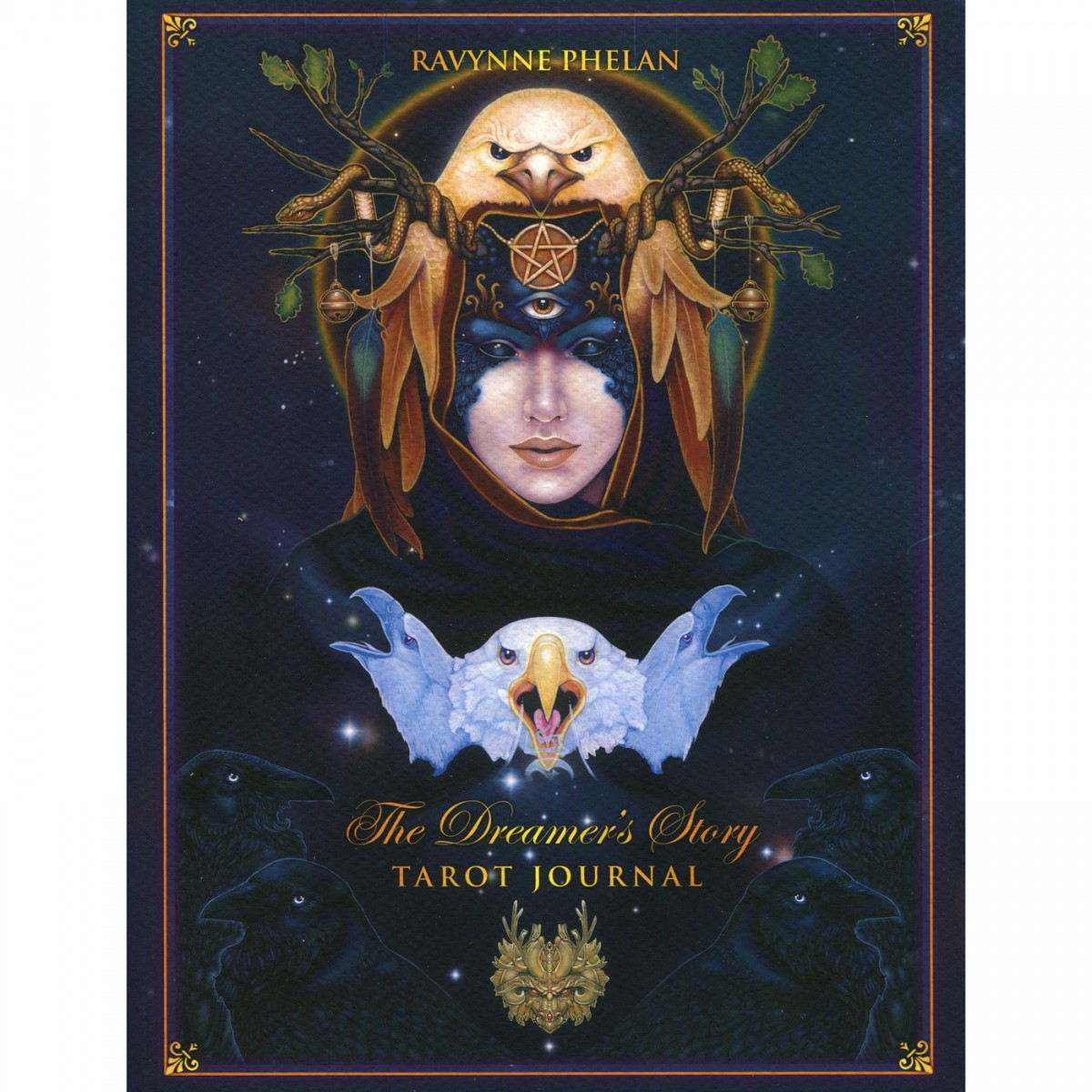The Dreamer's Story: Tarot Journal by Ravynne Phelan