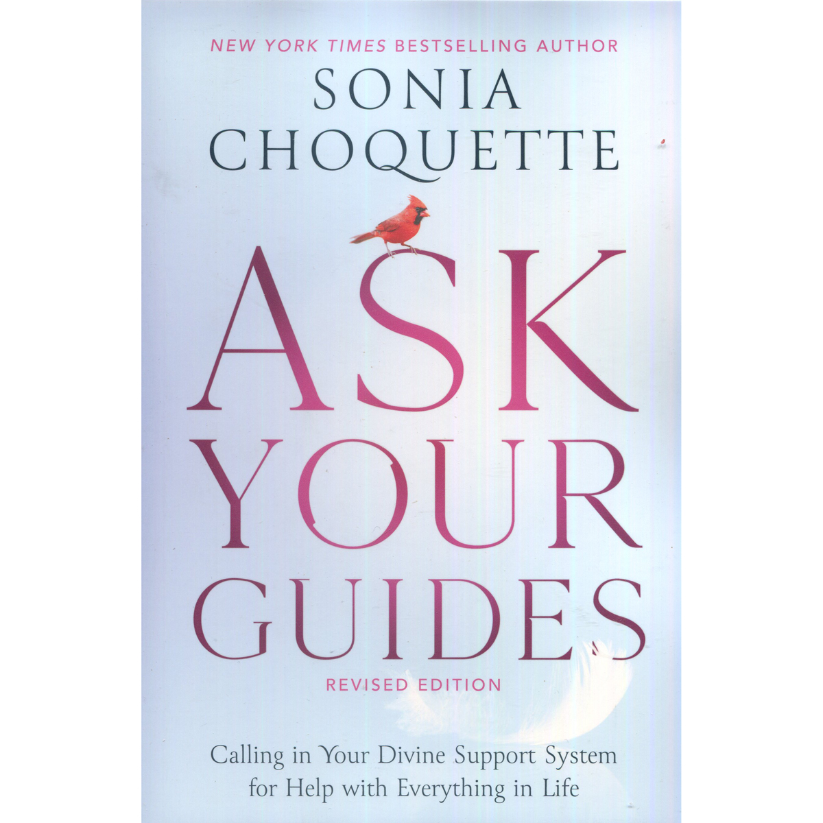 Ask Your Guides (Revised Edition) by Sonia Choquette