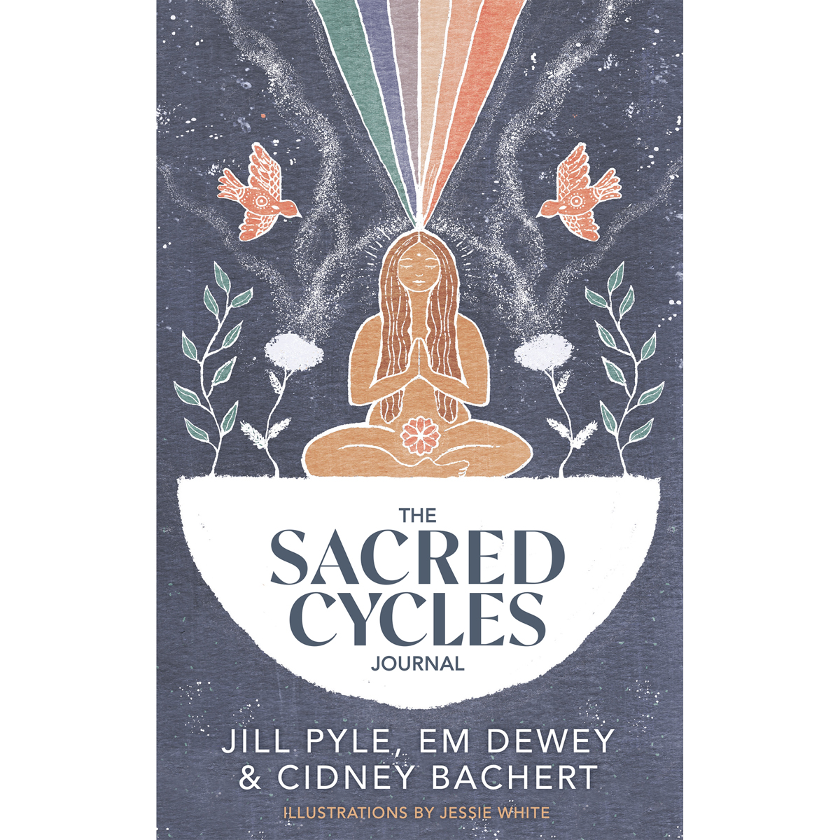 The Sacred Cycles Journal by Jill Pyle