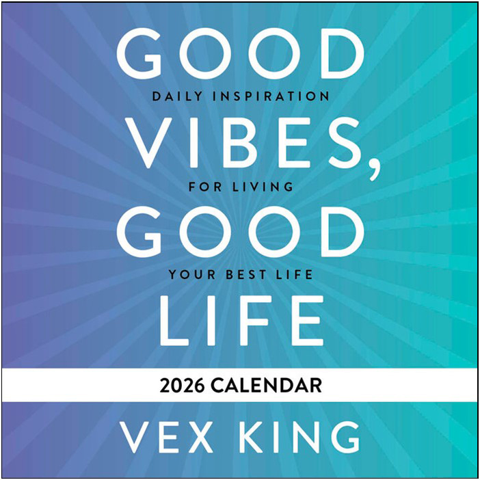 Good Vibes, Good Life Calendar 2026 by Vex King