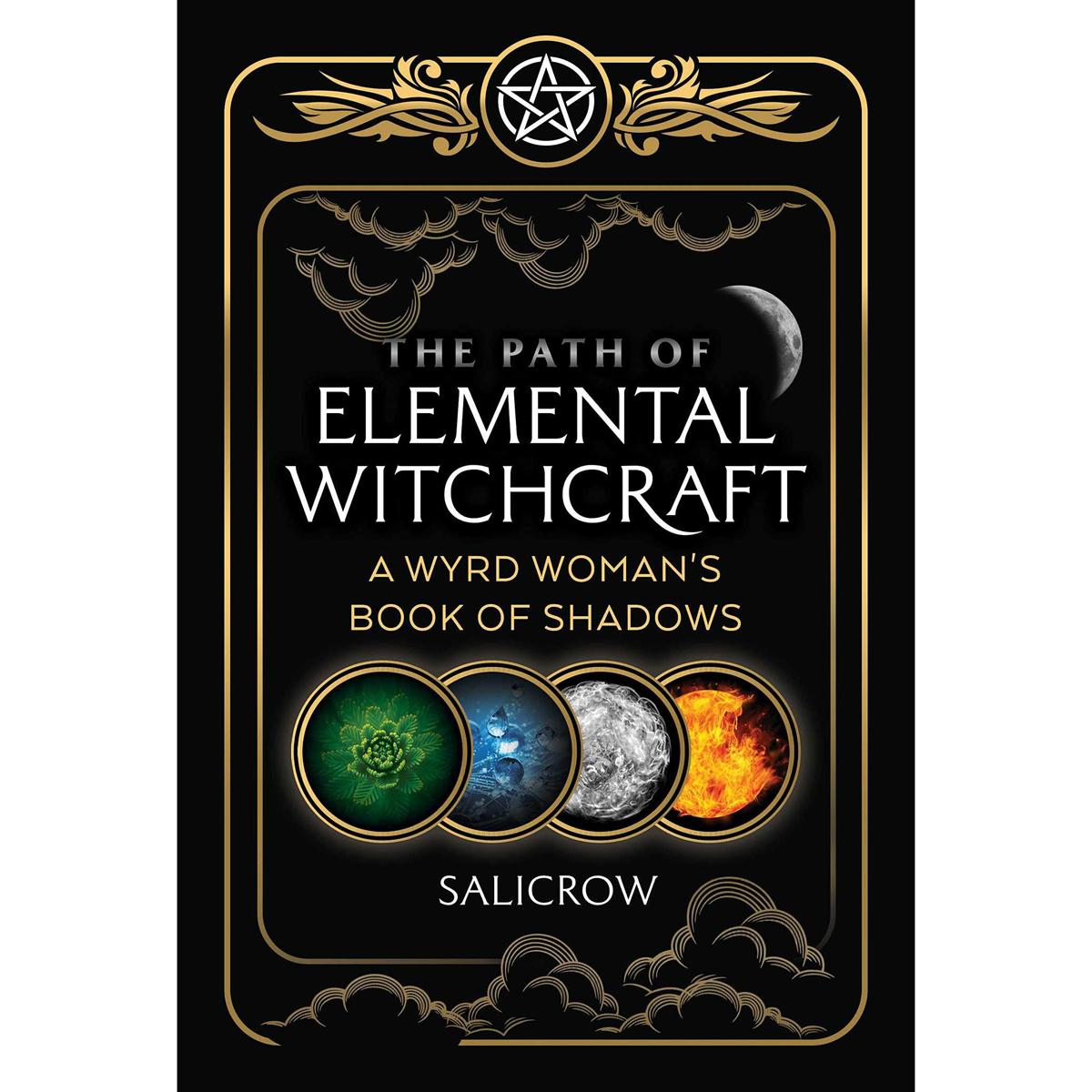 The Path of Elemental Witchcraft by Salicrow