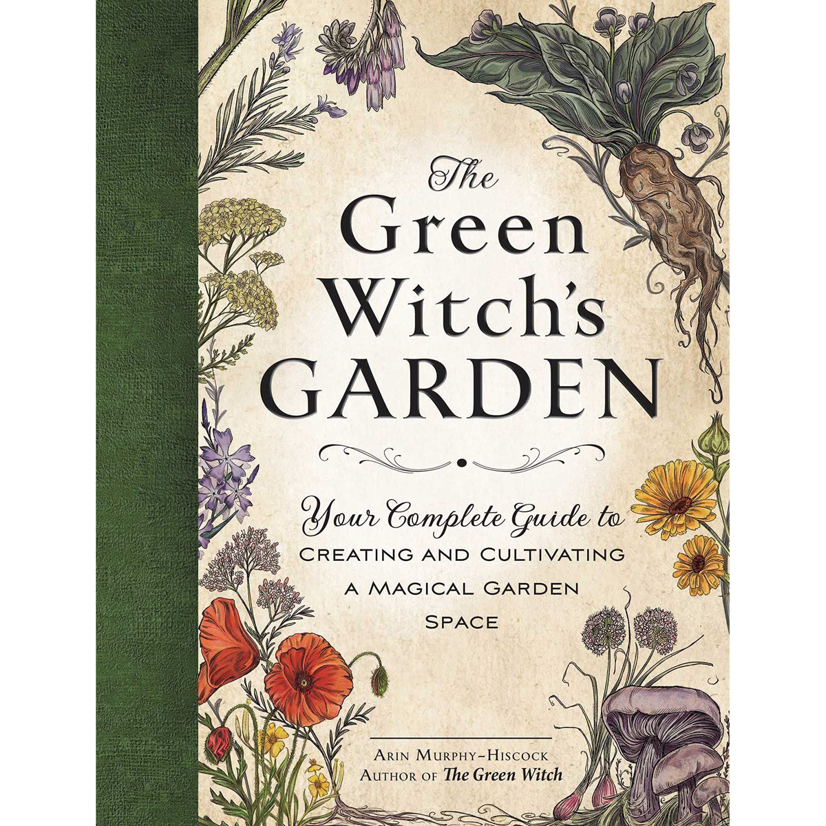 The Green Witch's Garden (Book) by Arin Murphy-Hiscock