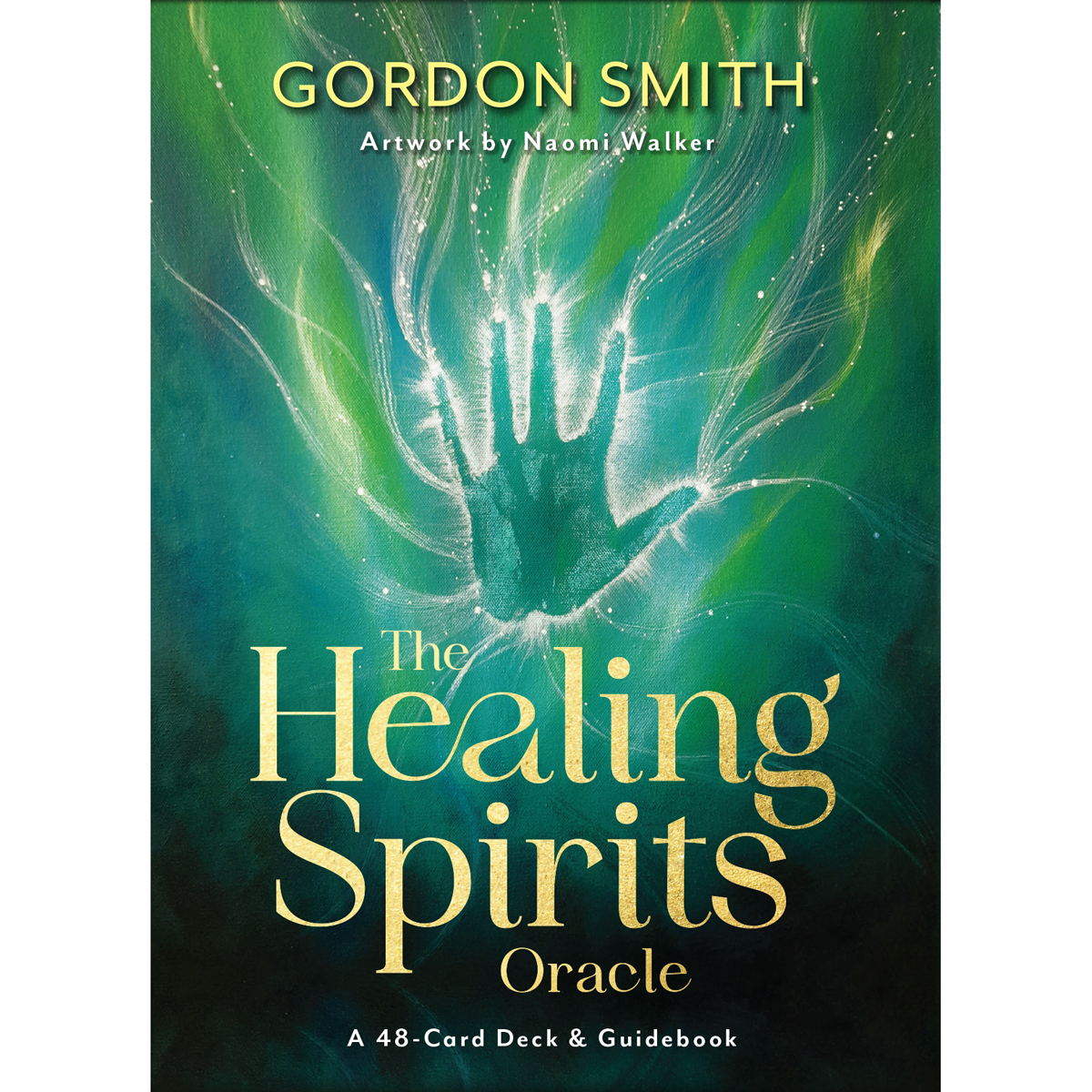 The Healing Spirits Oracle by Gordon Smith