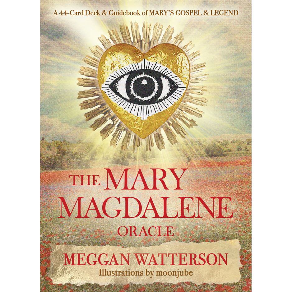 The Mary Magdalene Oracle by Meggan Watterson