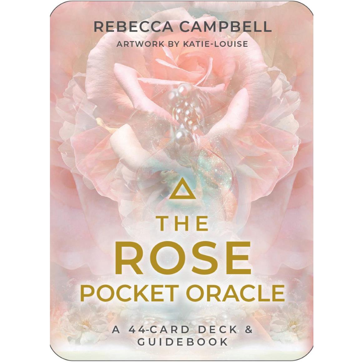 The Rose Oracle (Pocket Size) by Rebecca Campbell