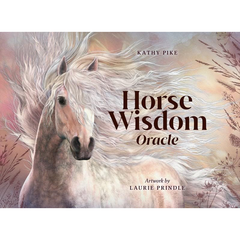 Horse Wisdom Oracle by Kathy Pike