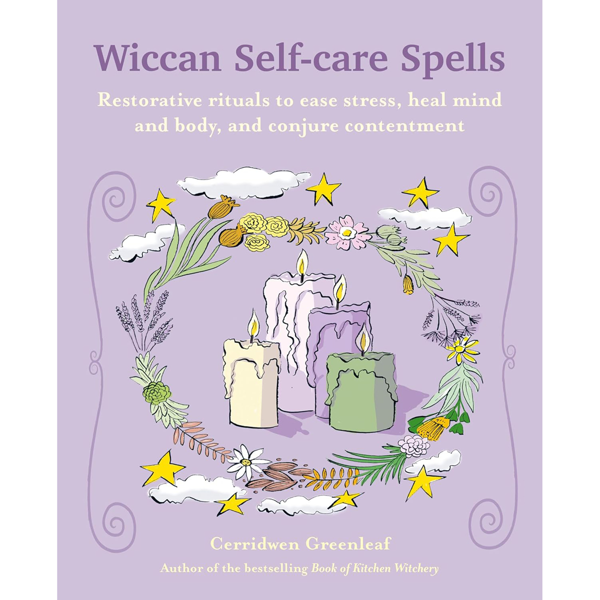 Wiccan Self-Care Spells by Cerridwen Greenleaf