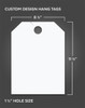 Custom Hang Tags - 11.5" x 8.5" (50 Per Pack)