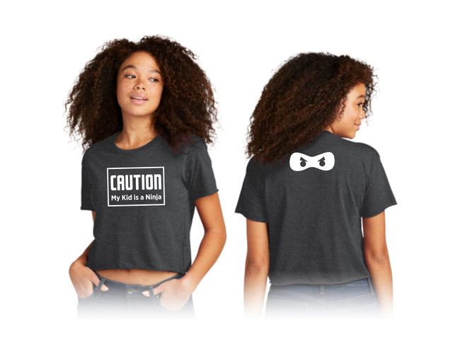 Caution My Kids a Ninja - Crop Top