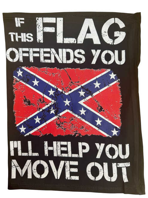 If This Flag Offends You I'll Help You Move Out Confederate Flag Gaiter Sleeve