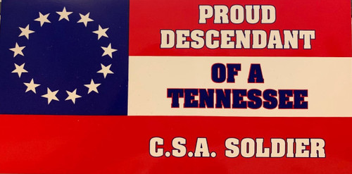 Proud Descendant Of a .... C.S.A Soldier Sticker (Large)