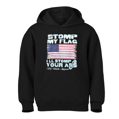 Stomp My Flag, I'll Stomp Your A$$ Hooded Sweatshirt
