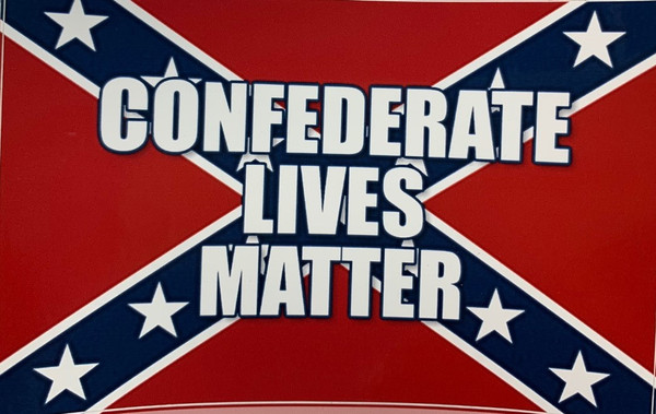 Confederate lives Matter Sticker