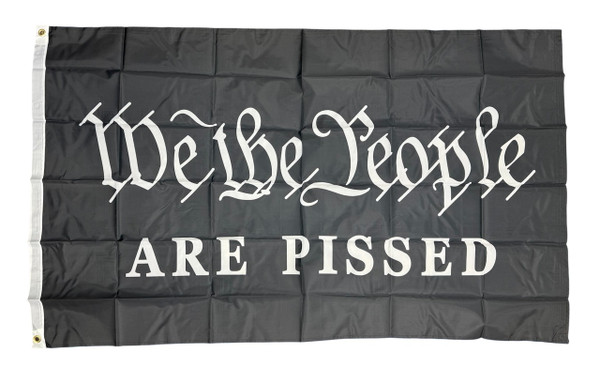 We The People Are Pissed Flag