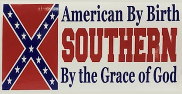 American By Birth, Southern By The Grace of God