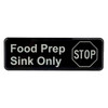 Tablecraft 13046 "Food Prep Sink Only" Sign, Black
