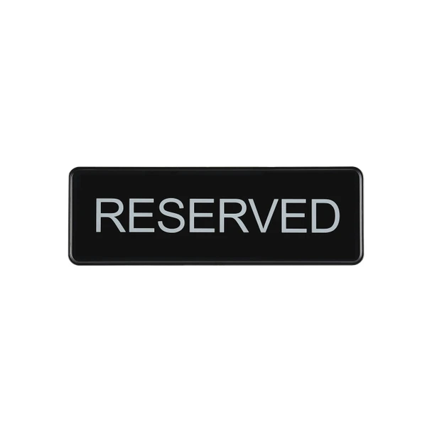 CAC SCE3-RV04 "Reserved" Sign, 9" x 3", Black & White