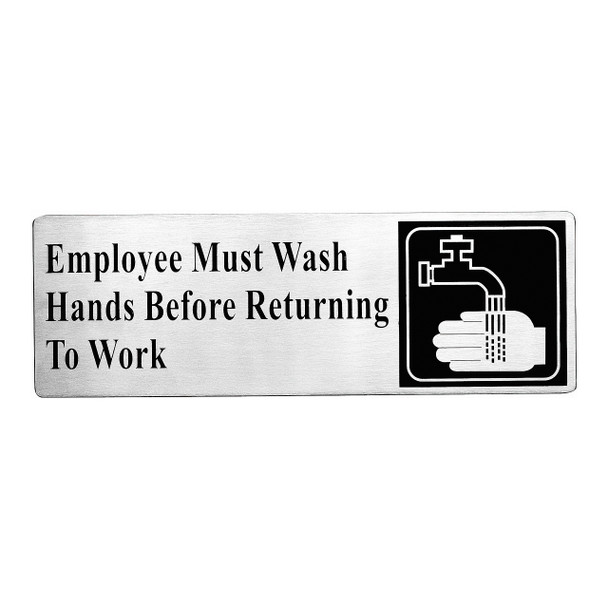 Tablecraft B22 Employee Must Wash Hands Before Returning To Work Sign, 3 x 9", Stainless Steel