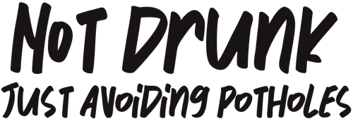 Not Drunk Vinyl Decal
