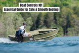 Boat Controls 101: Everything You Need to Know