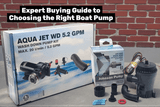 Expert Buying Guide to Choosing the Right Boat Pump