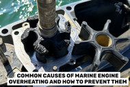 Common Causes of Marine Engine Overheating and How to Prevent Them