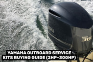 Yamaha Outboard Service Kits Buying Guide (2HP–300HP)