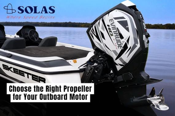 How to Choose the Right Propeller for Your Outboard Motor