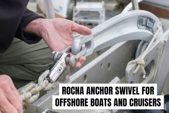 Rocna Anchor Swivel for Offshore Boats and Cruisers