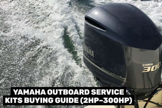 Yamaha Outboard Service Kits Buying Guide (2HP–300HP)