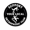 Support Your Local Orthopaedic Team Decal
