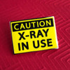 Caution: X-Ray Pin