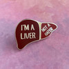 Liver, Not A Hater Pin