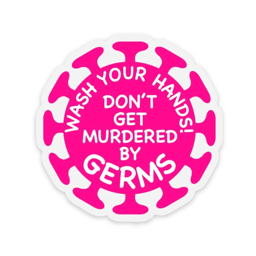 Don't Get Murdered by Germs Pink H1N1 Edition Decal