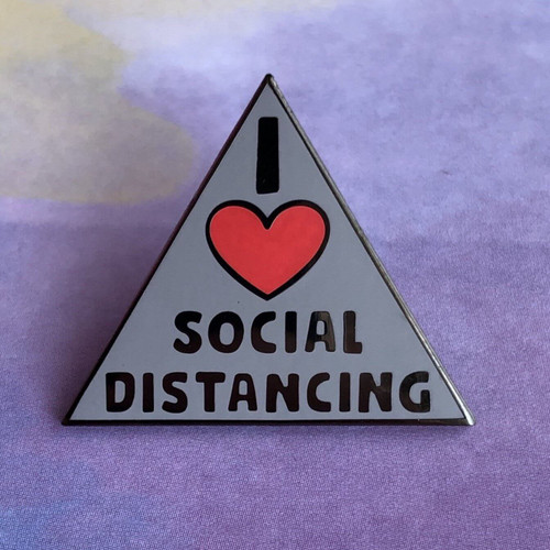 I Love Social Distancing Pin