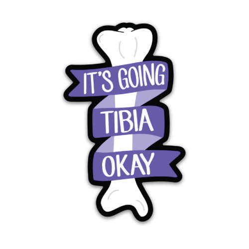 It's Going Tibia Okay Decal