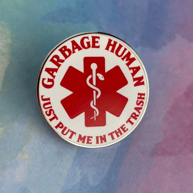 Garbage Human Pin