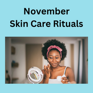 November Skin Care Rituals: Nourish Your Skin with Gratitude