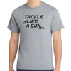 Tackle Like a Girl Tee, Sport Gray